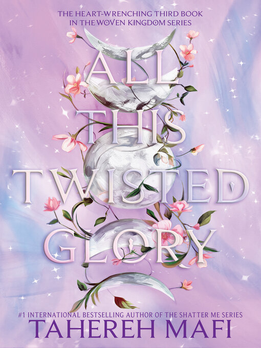 Title details for All This Twisted Glory by Tahereh Mafi - Wait list